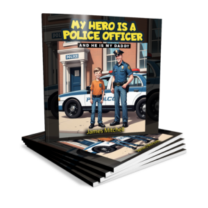 My Hero is Police Officer (and He's my Daddy...)